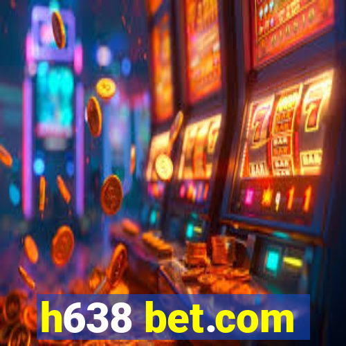 h638 bet.com