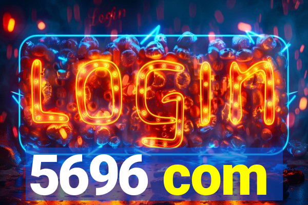 5696 com