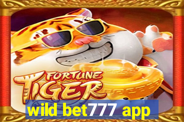 wild bet777 app