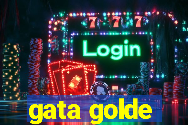 gata golde