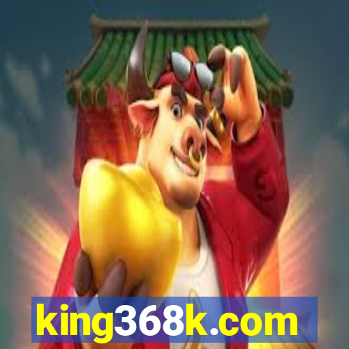 king368k.com