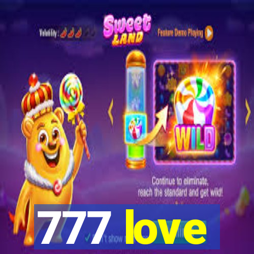 777 love