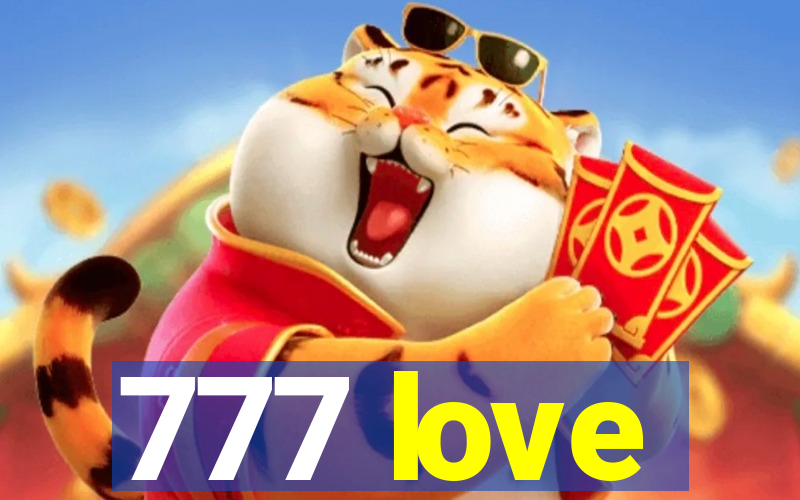 777 love