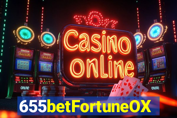 655betFortuneOX