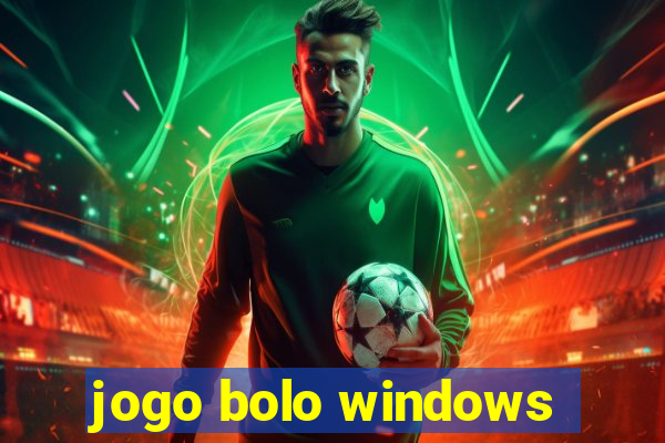 jogo bolo windows