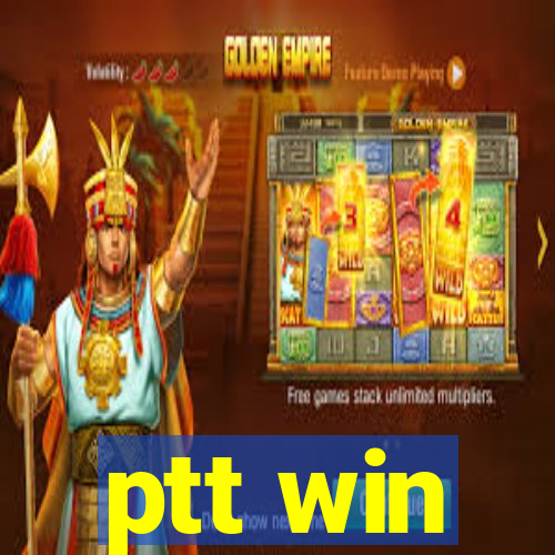 ptt win