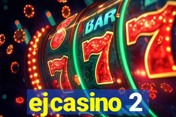 ejcasino 2