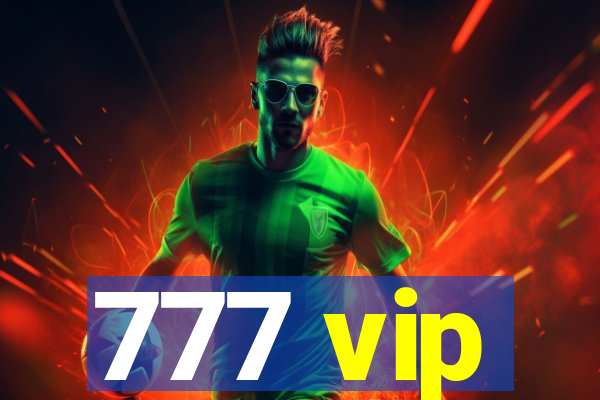 777 vip