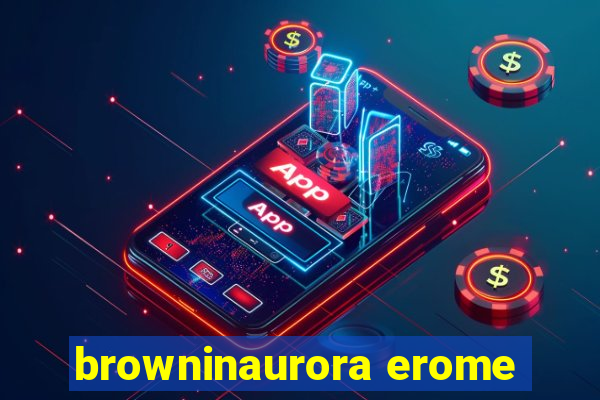 browninaurora erome