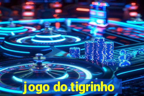 jogo do.tigrinho