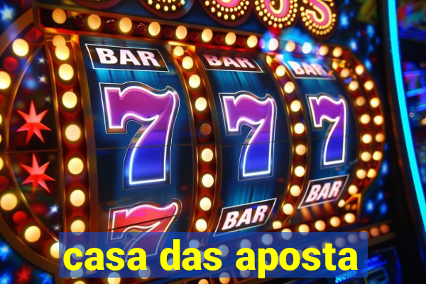 casa das aposta