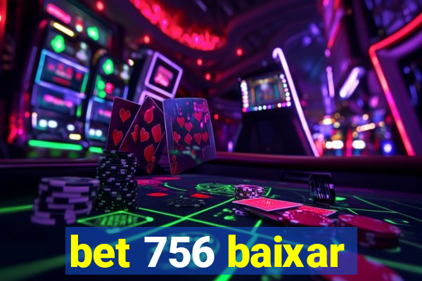 bet 756 baixar