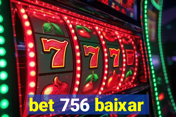 bet 756 baixar