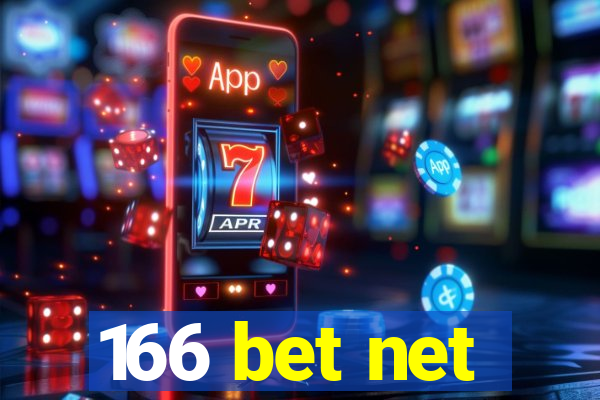 166 bet net