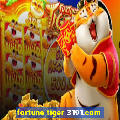 fortune tiger 3191.com