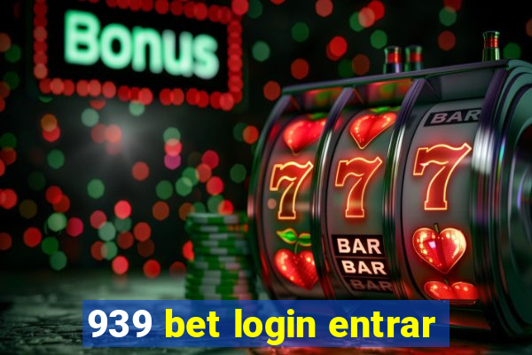 939 bet login entrar