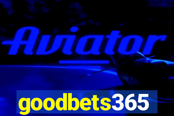 goodbets365