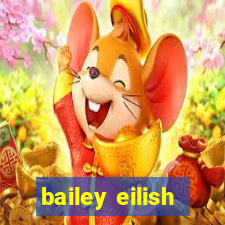 bailey eilish