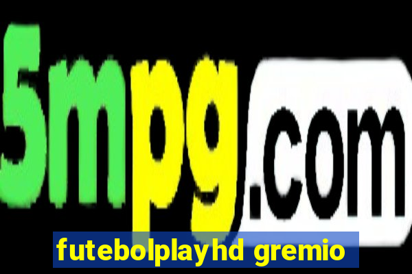 futebolplayhd gremio