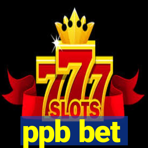 ppb bet