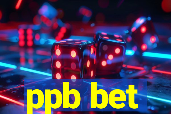 ppb bet