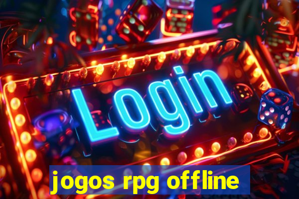 jogos rpg offline