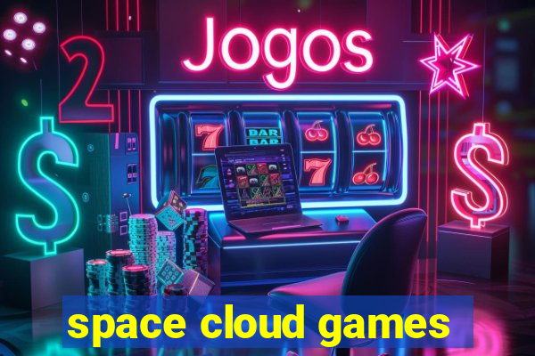 space cloud games