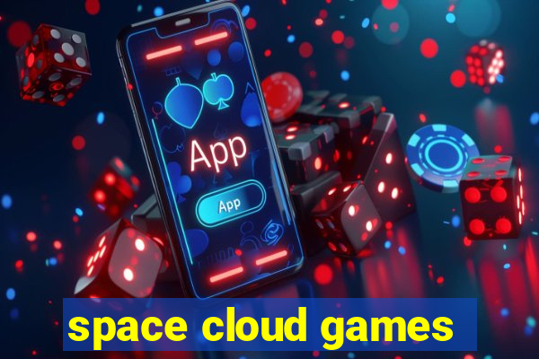 space cloud games