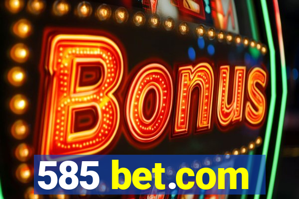 585 bet.com