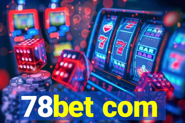 78bet com