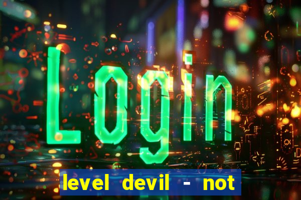 level devil - not a troll game