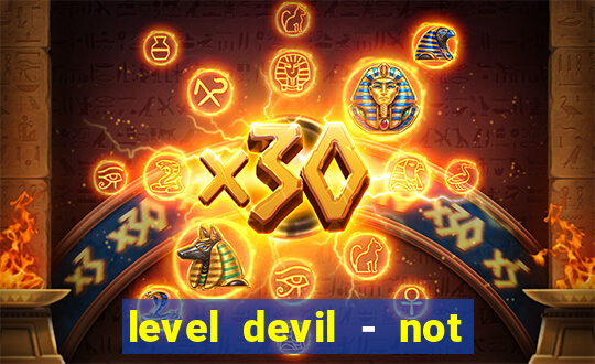 level devil - not a troll game