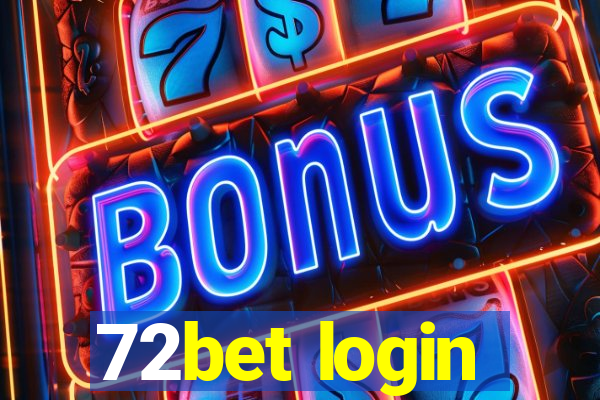 72bet login