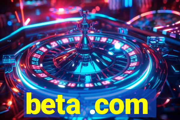 beta .com