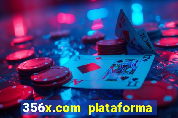 356x.com plataforma de jogos