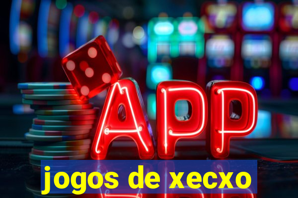 jogos de xecxo