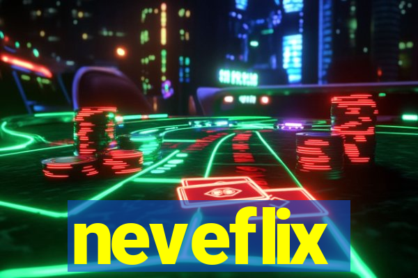 neveflix