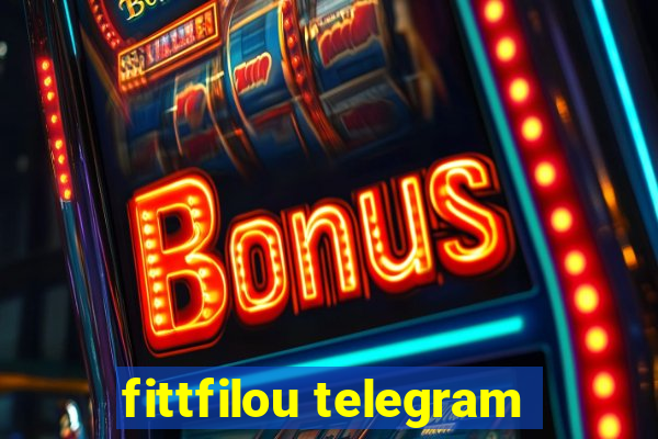 fittfilou telegram