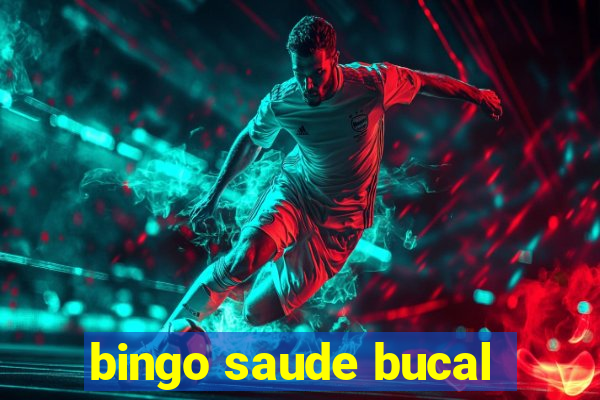 bingo saude bucal