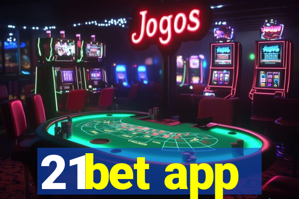 21bet app