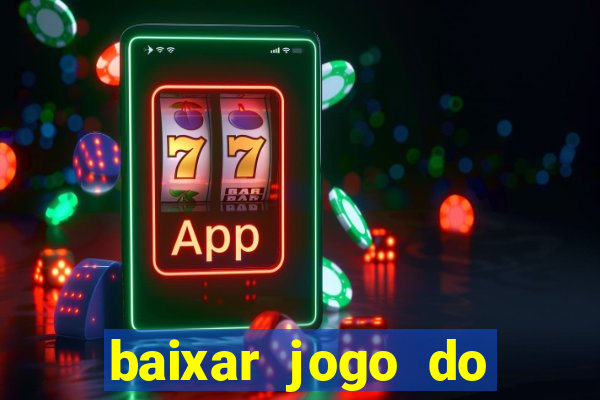 baixar jogo do tigre plataforma nova