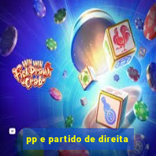 pp e partido de direita