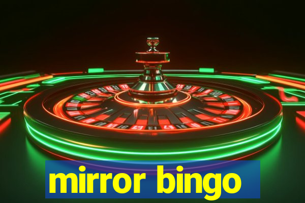 mirror bingo