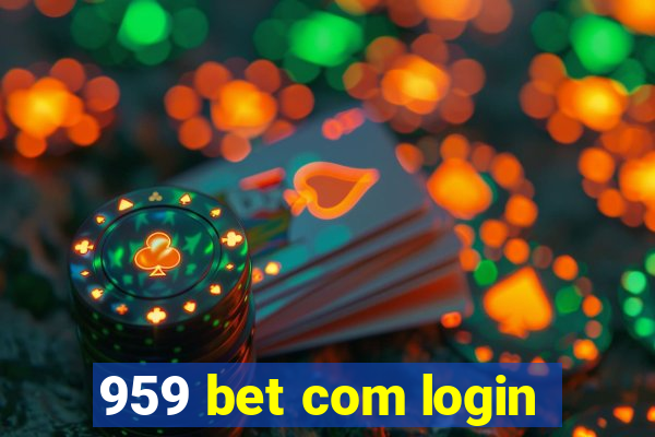 959 bet com login