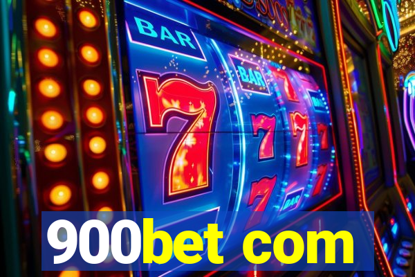 900bet com