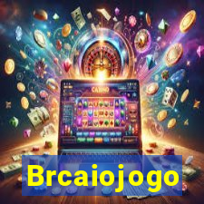 Brcaiojogo