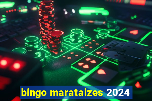 bingo marataizes 2024