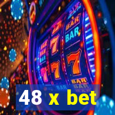 48 x bet