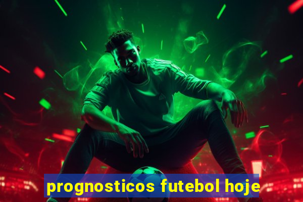 prognosticos futebol hoje