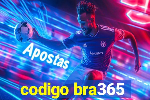 codigo bra365